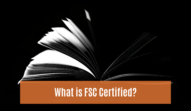 What is FSC Certified